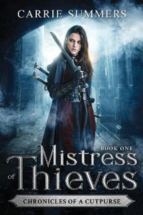 Mistress of Thieves by Carrie Summers 9781987482058