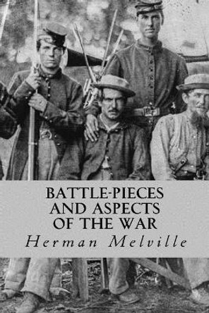 Battle-Pieces and Aspects of the War by Taylor Anderson 9781974124398