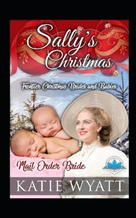 Sally's Christmas by Katie Wyatt 9781791985714