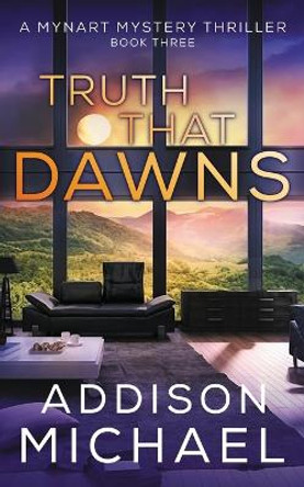 Truth That Dawns by Addison Michael 9781735962191