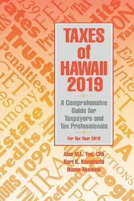 Taxes of Hawaii 2019 by Alan M L Yee 9781948011129