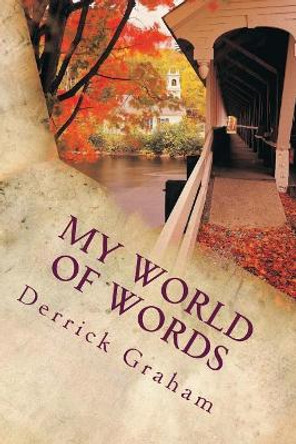 My World of Words: Allow the Words to Touch by Derrick Graham 9781975979195