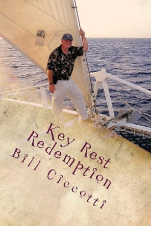 Key Rest Redemption by Bill Ciccotti 9781974559473