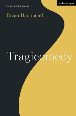 Tragicomedy by Brean Hammond