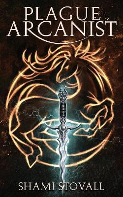 Plague Arcanist by Shami Stovall 9781733442824