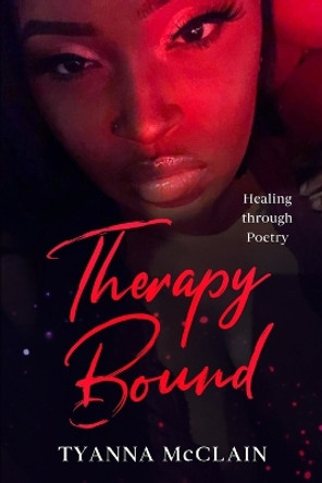 Therapy Bound by Tyanna McClain 9798841623281