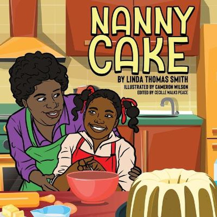 Nanny's Cake by Linda T Smith 9798869020178