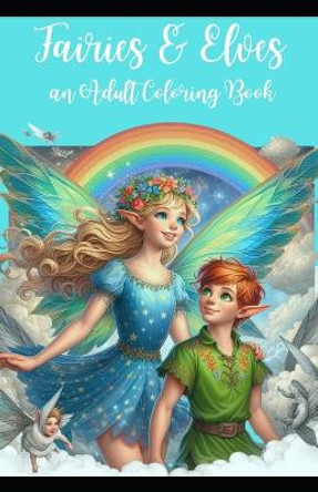 Fairies & Elves: an Adult Coloring Book by Cdesign 9798874411992