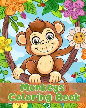 Monkeys Coloring Book: Simple Monkeys Coloring Pages For Kids Ages 1-3 by Sancha Sauseda 9798881314491