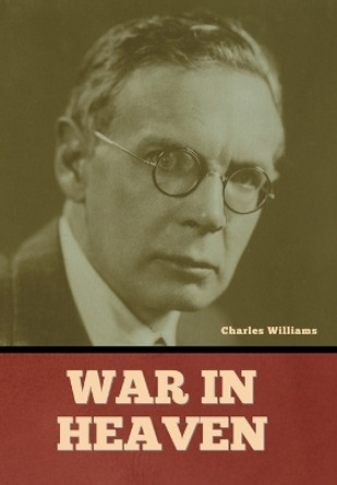 War in Heaven by Charles Williams 9798888303818