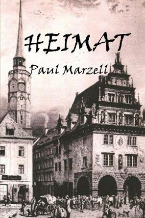 Heimat by Paul Marzell 9798887294544