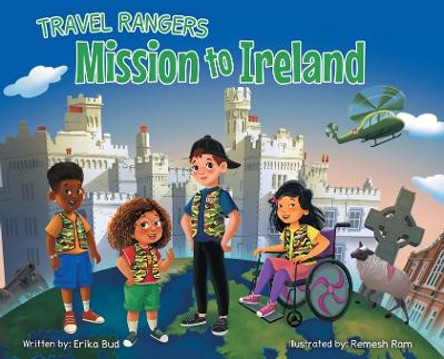 Travel Rangers Mission to Ireland: Books About Countries for Kids by Erika Bud 9798985382327
