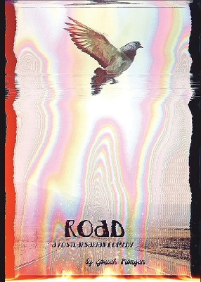 Road: A postlapsarian Comedy by Josiah Morgan 9798985676419