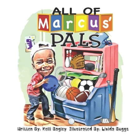 All of Marcus' Pals by Livida Buggs 9798986121802