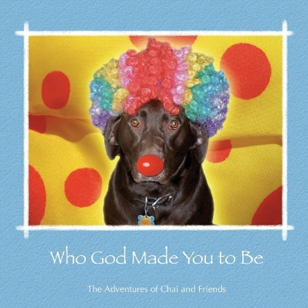 Who God Made You to Be by Barbara Arbo 9798987486627