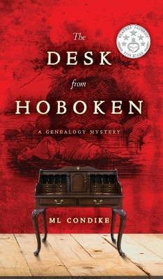 The Desk from Hoboken by ML Condike 9798989032013