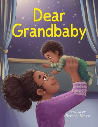 Dear Grandbaby by Beverly Harris 9798989327911