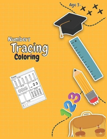 Number Tracing Coloring Book: Numbers 30 Practice Pages for Preschoolers, Workbook for Preschool, Kindergarten, and Kids Ages 3-5 by Knowledge Library 9798694816069