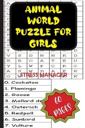Animal World Puzzle for Girls: Stress Manager by J Flores Pouerie 9798695271157
