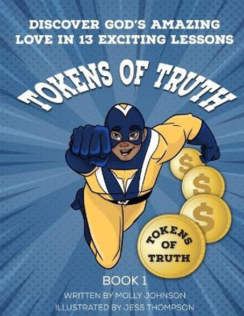 Tokens of Truth by Jess Thompson 9798698783510