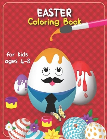 Easter Coloring Book For Kids Ages 4-8: Over 40 Unique Cute Easter Bunny 7 Egg Coloring Images - Easter Activity Book Gift For Kids And Teens by Creative Bee 9798702719184