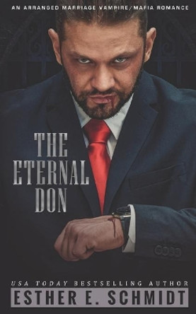 The Eternal Don by Esther E Schmidt 9798540074414