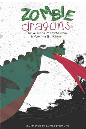 Zombie Dragons: Dragons Gem by Aurora Buschman 9798621486105