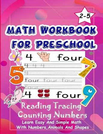 Math Workbook for Preschool Reading Tracing Counting Numbers: Basic Math for kids age 2-5, See and Say, Count, Coloring and Match, Write the Numbers and words by Learn and Enjoy 9798608029950