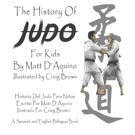 History of Judo For Kids (English Spanish Bilingual book) by Craig Brown 9798569225040