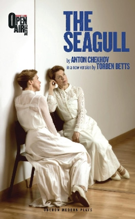 The Seagull by Anton Chekhov 9781783198993 The Seagull by Anton Chekhov 9781783198993