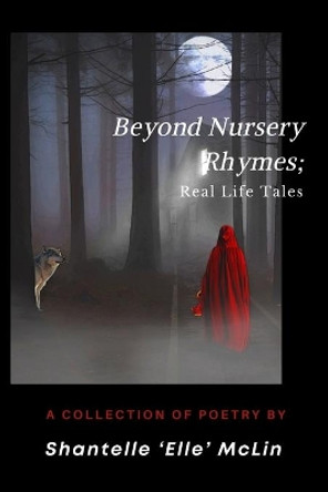 Beyond Nursery Rhymes;: Real Life Tales by Tonya Allen 9798644567577