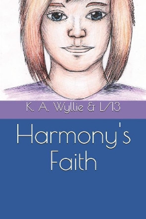 Harmony's Faith by L/ 13 9781719953788