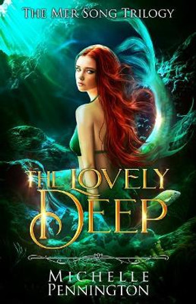 The Lovely Deep by Michelle Pennington 9781720040583