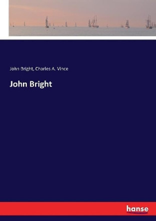 John Bright by John Bright 9783337400071