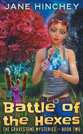 Battle of the Hexes: A Paranormal Cozy Mystery Romance by Jane Hinchey 9781922745095