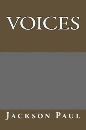 Voices by Jackson Paul 9781508695240