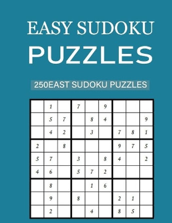 EASY Sudoku!: 250 Easy Sudoku Puzzles and Solutions a Perfect for Beginners by Curti Gutierr 9798677470479