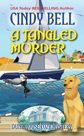 A Tangled Murder by Cindy Bell 9798686751538