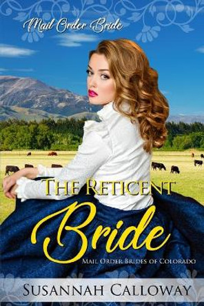 The Reticent Bride by Susannah Calloway 9798662670686