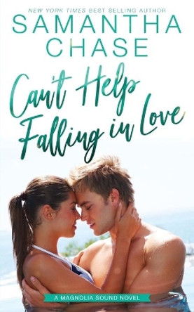 Can't Help Falling in Love by Samantha Chase 9798663385367