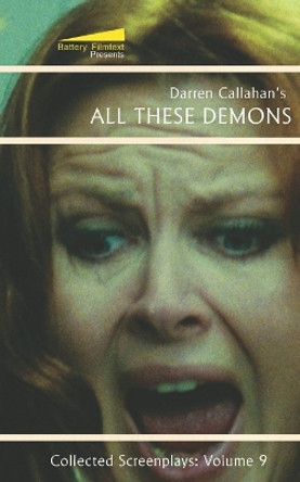 All These Demons by Darren Callahan 9798663973205