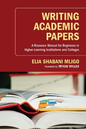 Writing Academic Papers by Elia Shabani Mligo 9781498264761