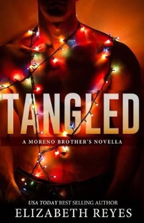 Tangled by Elizabeth Reyes MS 9781503391352