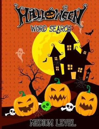 Halloween Word Search Medium Level: Puzzles Activity Book, Fun For Kids & Adults, Puzzle Activities Gift, With Solutions Pages by Jones Publisher 9798678453853