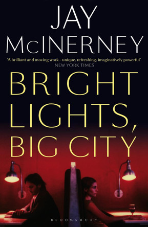 Bright Lights, Big City by Jay McInerney