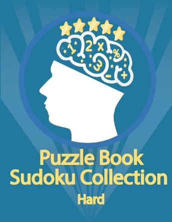 Puzzle Book, Sudoku Collection Hard: Sudoku Puzzles With Solutions At The Back. Puzzle book for adults Entertaining Game To Keep Your Brain Active by Douh Design 9798675779802