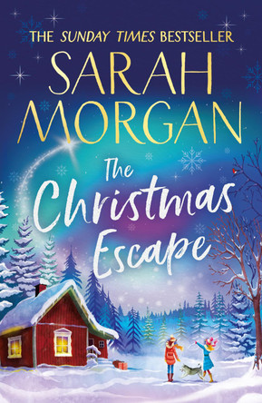 The Christmas Escape by Sarah Morgan 9781848458444