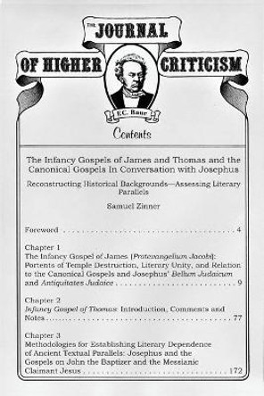 Journal of Higher Criticism Supplement Series #2: The Infancy Gospels of James and Thomas and the Canonical Gospels In Conversation with Josephus by Alex Criddle 9798682529933