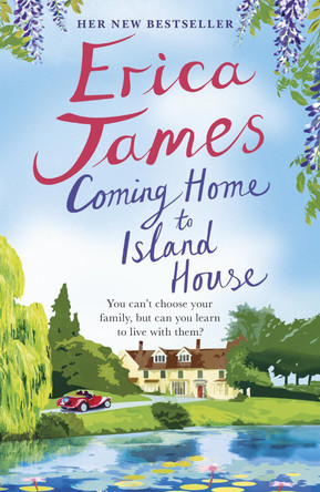Coming Home to Island House by Erica James