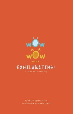 WOW WOW Words - Exhilarating: a word with feeling by Shiwani Chopra 9798686272040